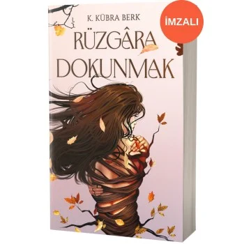 Rüzgâra Dokunmak (İmzalı)