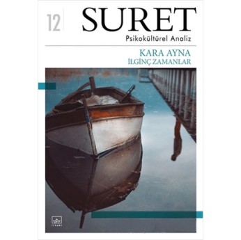 Suret Sayı: 13 - Psikokültürel Analiz – Sahne