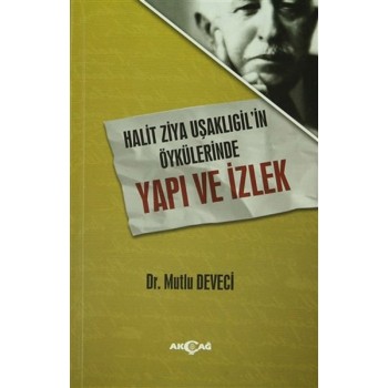 Halit Ziya Uşaklıgil'İn Öykülerinde Yapı Ve İzlek