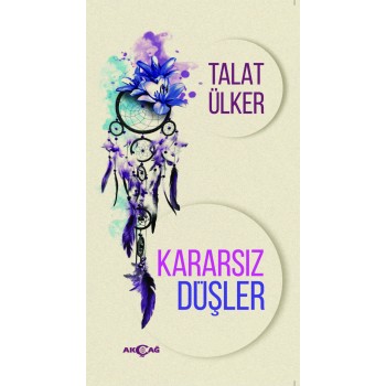 Kararsız Düşler