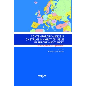 Contemporary Analysıs On Syrian Immigratıon Issue In Europe And Turkey