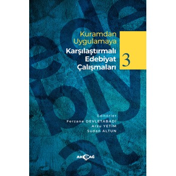 Kuramdan Uygulamaya Karşılaştırmalı Edebiyat Çalışmaları 3