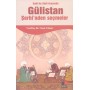 Sadi İle Sudi Arasında Gülistan Şerhi'Nden Seçmeler