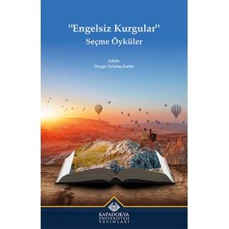 Engelsiz Kurgular - Seçme Öyküler
