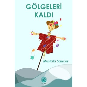 Gölgeleri Kaldı