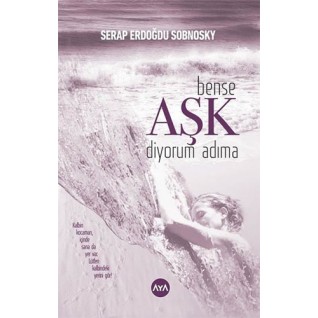 Bense Aşk Diyorum Adıma
