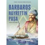 Tarih Yazan Komutanlar - Barbaros Hayrettin Paşa