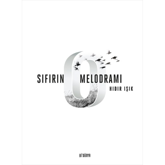 Sıfırın Melodramı
