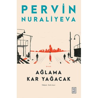 Ağlama Kar Yağacak