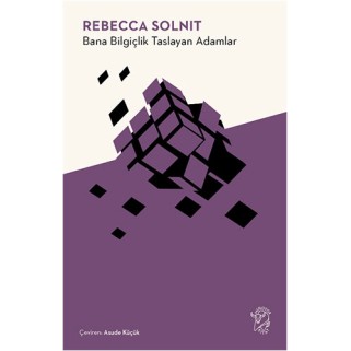 Bana Bilgiçlik Taslayan Adamlar