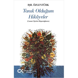 Tanık Olduğum Hikayeler