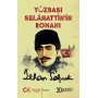 Yüzbaşı Selahattin’İn Romanı