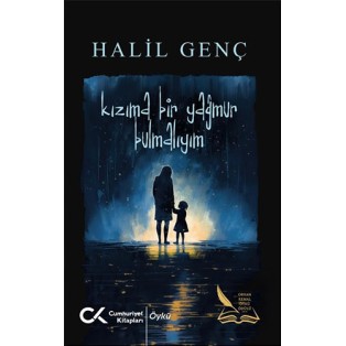 Kızıma Bir Yağmur Bulmalıyım