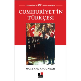 Cumhuriyet’İn Türkçesi