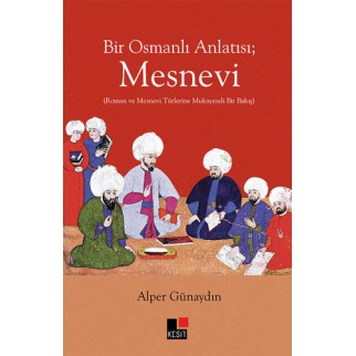 Bir Osmanlı Anlatısı - Mesnevi