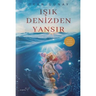 Işık Denizden Yansır