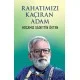 Rahatımızı Kaçıran Adam - Hocamız Sadettin Ökten